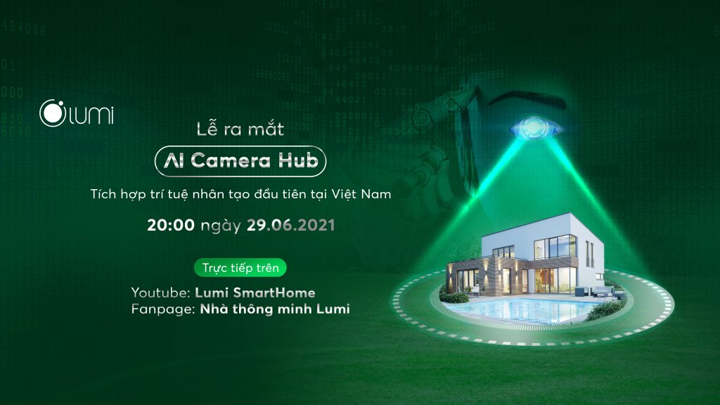 Lễ ra mắt Ai Camera Hub ngày 29/06/2021