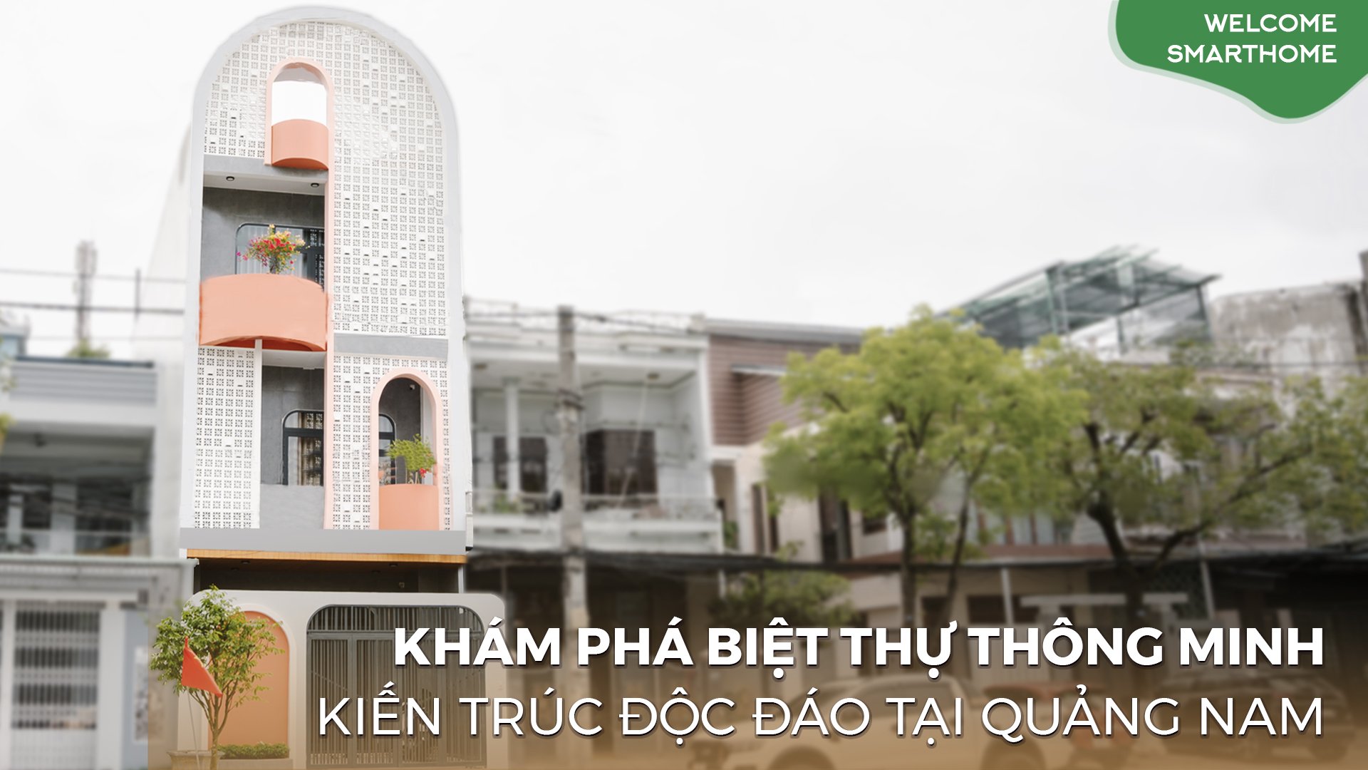Biệt thự thông minh tại Quảng Nam