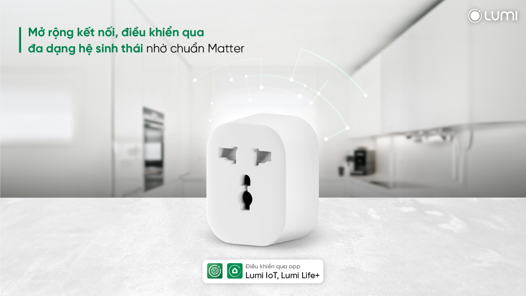 Tương thích đa dạng hệ sinh thái smarthome, ổ cắm Lumi mang đến nhịp sống tiện lợi hơn bao giờ hết