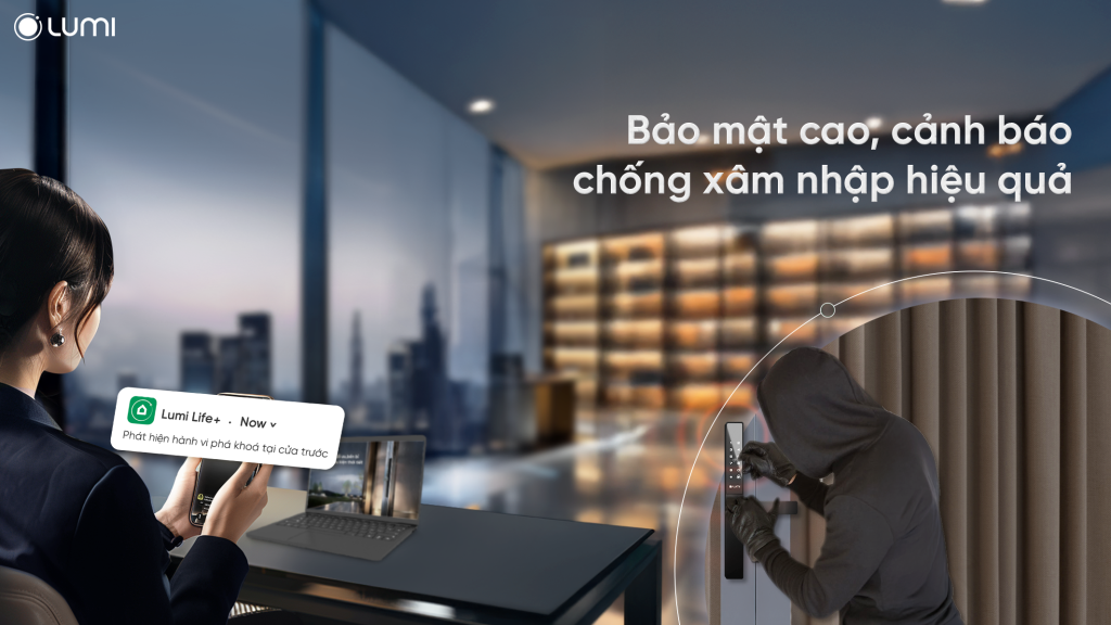Bảo mật cao, cảnh báo chống xâm nhập tức thì
