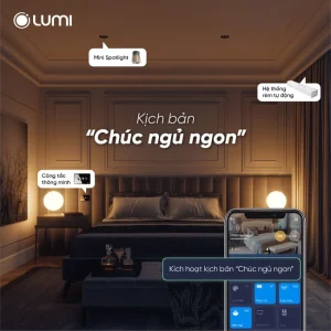 Kịch bản "Chúc ngủ ngon" của nhà thông minh Lumi
